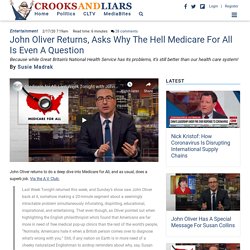 John Oliver Returns, Asks Why The Hell Medicare For All Is Even A Question