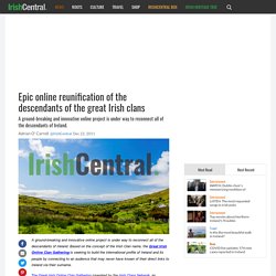 Epic online reunification of the descendants of the great Irish clans