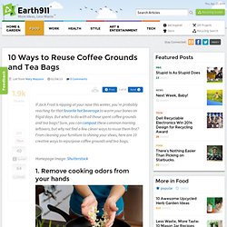 10 Ways to Reuse Coffee Grounds and Tea Bags