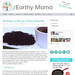 10 Ways to Reuse Coffee Grounds - Rethink Simple