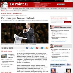 Pari réussi pour François Hollande