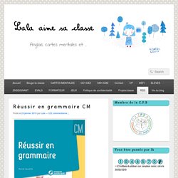 Réussir en grammaire CM
