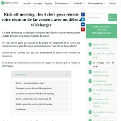 5 clés pour réussir la réunion de lancement de projet