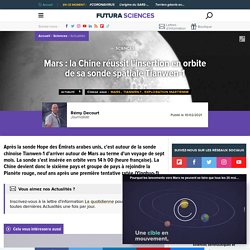 Mars : la Chine réussit l'insertion en orbite de sa sonde spatiale Tianwen-1