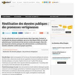 Réutilisation des données publiques : des promesses vertigineuses