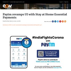 Paytm revamps UI with Stay at Home Essential Payments