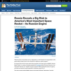 Russia Reveals a Big Risk to America's Most Important Space Rocket