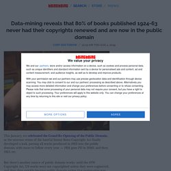 Data-mining reveals that 80% of books published 1924-63 never had their copyrights renewed and are now in the public domain