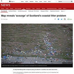 Map reveals 'scourge' of Scotland's coastal litter problem