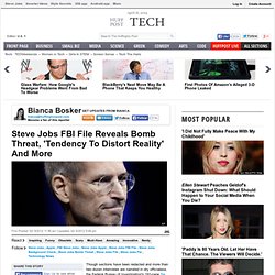 Steve Jobs FBI File Reveals Bomb Threat, 'Tendency To Distort Reality' And More