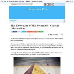 The Revelation of the Pyramids - Crucial Information