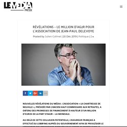 Révélations - Le million d’AG2R pour l’association de Jean-Paul Delevoye