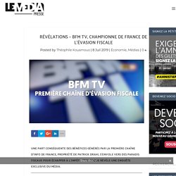 Révélations – BFM TV, championne de France de l’évasion fiscale