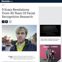 9 Scary Revelations From 40 Years Of Facial Recognition Research