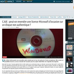 CJUE : peut-on revendre une licence Microsoft d’occasion sur un disque non authentique ?