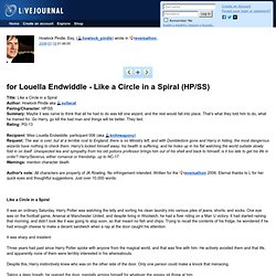 reversathon: for Louella Endwiddle - Like a Circle in a Spiral (HP/SS)