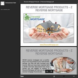 Reverse Mortgage Products - Z Reverse Mortgage