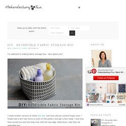 DIY.. Reversible Fabric Storage Bin