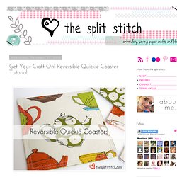 the split stitch: Get Your Craft On! Reversible Quickie Coaster Tutorial.