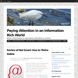 Paying Attention in an Information Rich World