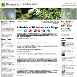 A Review of Bioinformatics Blogs « Homologus