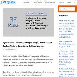 Fyers Review - 2020 - Demat, Brokerage Charges, Margin