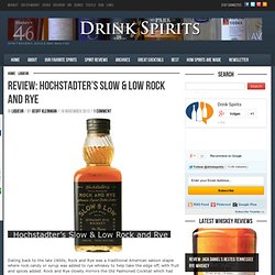 Review: Hochstadter's Slow & Low Rock and Rye