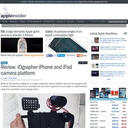 Review: iOgrapher iPhone and iPad camera platform