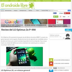 Review del LG Optimus 2x P-990