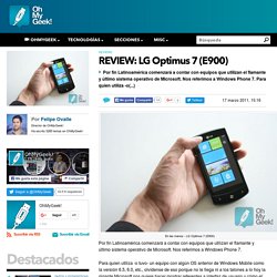 REVIEW: LG Optimus 7 (E900)