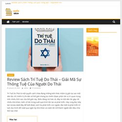 Review Sách Trí Tuệ Do Thái - Giải Mã Sự Thông Tuệ Của Người Do Thái - Ghiền Sách