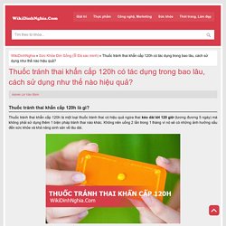 [Review] Thuốc tránh thai khẩn cấp 120h và 3 điều bạn nên biết