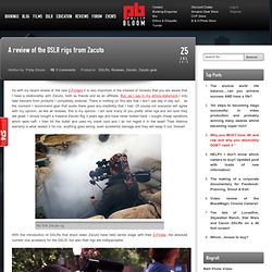 A review of the DSLR rigs from Zacuto