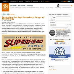Reviewing the Real Superhero Power of Technology