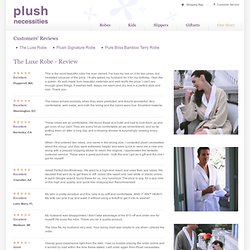 Reviews of Plush Necessities Spa Robes