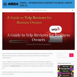 A Guide to Yelp Reviews for Business Owners - Airra ~ Interesting Content To Read