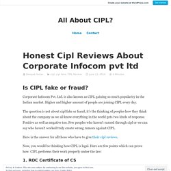 Honest Cipl Reviews About Corporate Infocom pvt ltd – All About CIPL?