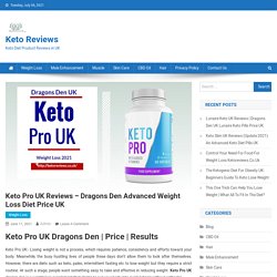 Keto Pro UK Reviews - Dragons Den Advanced Weight Loss Diet Price UK