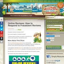Online Reviews: How to Respond to Fraudulent Reviews Social Media Examiner