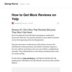 How to Get More Reviews on Yelp. Reason #1: Don’t Buy Yelp Reviews…