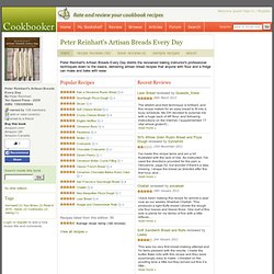 Recipe Reviews from Peter Reinhart's Artisan Breads Every Day at Cookbooker.com