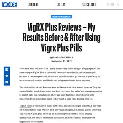 VigRX Plus Reviews – My Results Before & After Using Vigrx Plus Pills