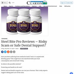 Steel Bite Pro Reviews - Risky Scam or Safe Dental Support?