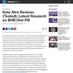 Keto Xtra Reviews (Tested): Latest Research on BHB Diet Pill