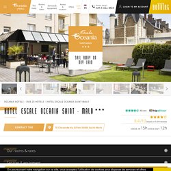 Avis clients et témoignages Hotel Escale Oceania Saint-Malo – Oceania hotels
