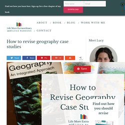 How to Revise Geography Case Studies