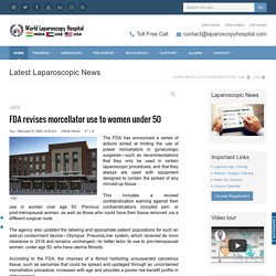 FDA revises morcellator use to women under 50