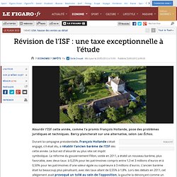 Impôts : Révision de l'ISF : une taxe exceptionnelle à l'étude