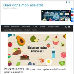 PNNS 2017-2021 : Révision des repères nutritionnels pour les adultes