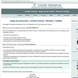 Stage de pré rentrée Collège Remise à niveau Révision Cours soutien scolaire [Paris, Lyon, Toulouse, Nice, Bordeaux]